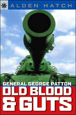 Sterling Point Books: General George Patton: Old Blood & Guts