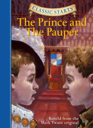 Title: The Prince and the Pauper (Classic Starts Series), Author: Mark Twain