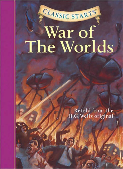 The War of the Worlds (Classic Starts Series)