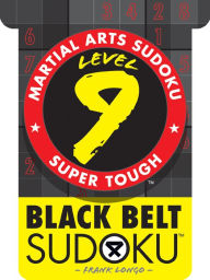 Title: Martial Arts Sudoku Level 9: Black Belt Sudoku, Author: Frank Longo