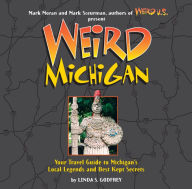 Title: Weird Michigan, Author: Linda S. Godfrey