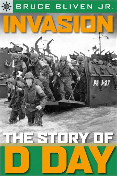 Invasion: The Story of D-Day (Sterling Point Books Series)