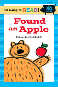 Title: Found an Apple (I'm Going to Read Series: Level 1), Author: Elliot Kreloff