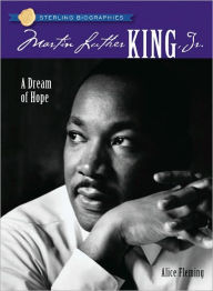 Title: Martin Luther King, Jr.: A Dream of Hope (Sterling Biographies Series), Author: Alice Fleming