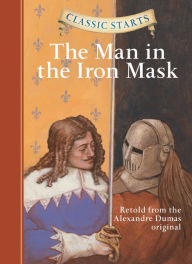 Title: The Man in the Iron Mask (Classic Starts Series), Author: Alexandre Dumas