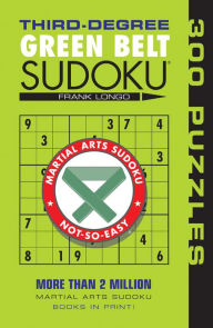 Title: Third-Degree Green Belt Sudoku, Author: Frank Longo