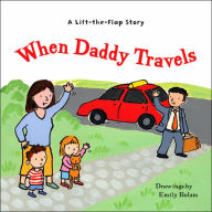 Title: When Daddy Travels, Author: Harriet Ziefert