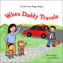 When Daddy Travels