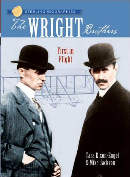 The Wright Brothers: First in Flight (Sterling Biographies Series)