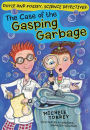 The Case of the Gasping Garbage