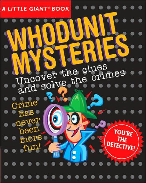 A Little Giant® Book: Whodunit Mysteries by Sterling Publishing Co ...