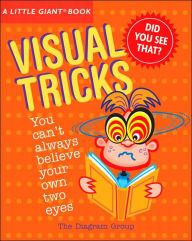 Title: A Little Giant® Book: Visual Tricks, Author: Diagram Group