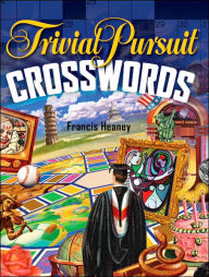 Title: TRIVIAL PURSUIT Crosswords, Author: Francis Heaney