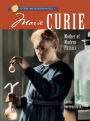 Sterling Biographies®: Marie Curie: Mother of Modern Physics