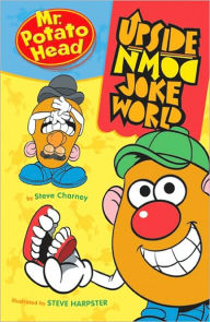 Title: Mr. Potato Head Upside-Down Joke World, Author: Steve Charney
