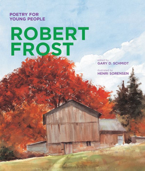 Poetry for Young People: Robert Frost