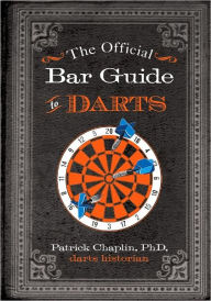 Title: The Official Bar Guide to Darts, Author: Patrick Chaplin