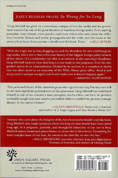 So Wrong for So Long: How the Press, the Pundits--and the President--Failed on Iraq