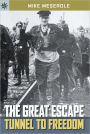 The Great Escape: Tunnel to Freedom (Sterling Point Books Series)