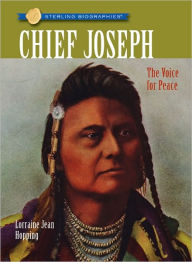 Title: Chief Joseph: The Voice for Peace (Sterling Biographies Series), Author: Lorraine Jean Hopping