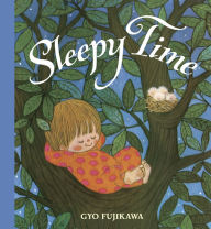 Title: Sleepy Time, Author: Gyo Fujikawa