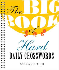 Title: The Big Book of Hard Daily Crosswords, Author: Peter Gordon