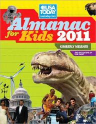 Title: The USA TODAY Almanac for Kids 2011, Author: Kimberly Meisner