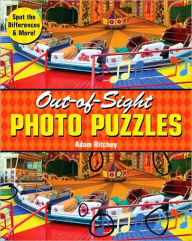 Title: Out-of-Sight Photo Puzzles: Spot the Differences & More!, Author: Adam Ritchey