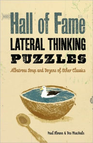 Title: Hall of Fame Lateral Thinking Puzzles: Albatross Soup and Dozens of Other Classics, Author: Paul Sloane