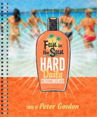 Title: Fun in the Sun Hard Daily Crosswords, Author: Peter Gordon