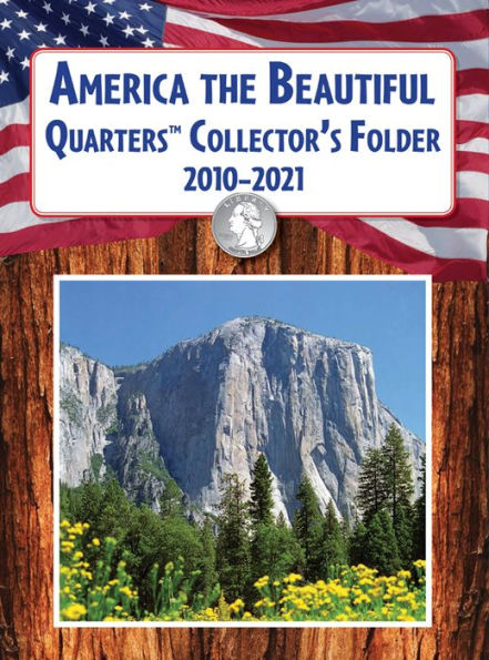 America the Beautiful Quarters Collector's Folder 2010-2021