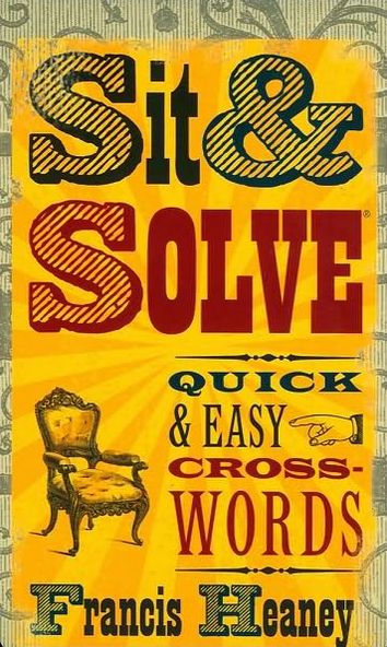 Sit & Solve Quick & Easy Crosswords