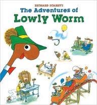 Title: Richard Scarry's The Adventures of Lowly Worm, Author: Richard Scarry