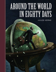 Title: Around the World in Eighty Days (Sterling Unabridged Classics Series), Author: Jules Verne