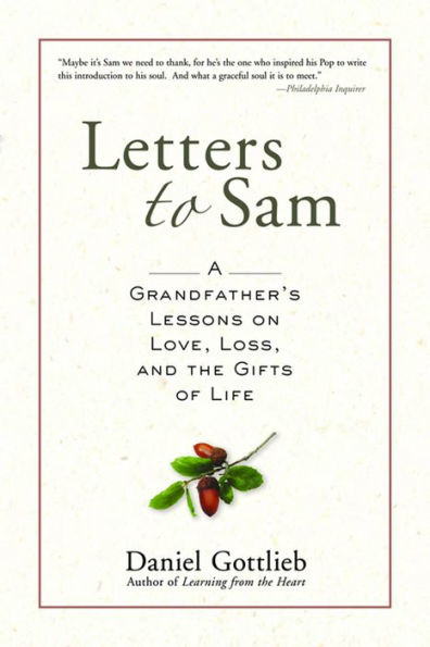 Letters to Sam: A Grandfather's Lessons on Love, Loss, and the Gifts of Life