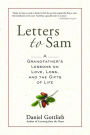 Letters to Sam: A Grandfather's Lessons on Love, Loss, and the Gifts of Life