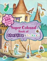 Title: Super Colossal Book of Storytime Stickers, Author: Mark Shulman