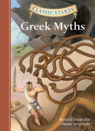 Title: Greek Myths (Classic Starts Series), Author: Diane Namm