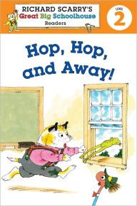 Title: Hop, Hop, and Away! (Richard Scarry's Readers Series: Level 2), Author: Erica Farber