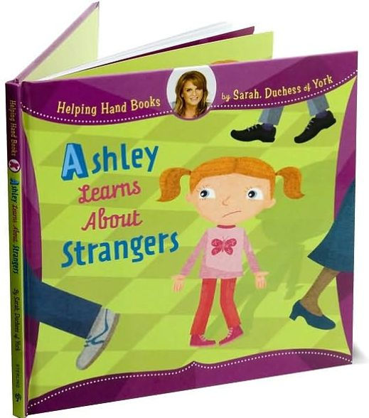 Helping Hand Books: Ashley Learns About Strangers