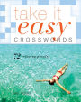 Take It Easy Crosswords: 72 Relaxing Puzzles