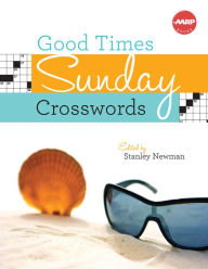 Title: Good Times Sunday Crosswords (AARP), Author: Stanley Newman