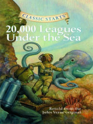Title: 20,000 Leagues Under the Sea (Classic Starts Series), Author: Jules Verne