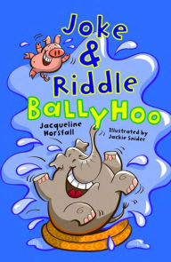 Title: Joke & Riddle Ballyhoo, Author: Jacqueline Horsfall