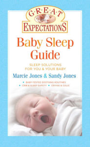 Title: Great Expectations: Baby Sleep Guide, Author: Sandy Jones