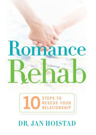 Title: Romance Rehab, Author: Jan Hoistad