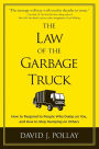 The Law of the Garbage Truck: How to Respond to People Who Dump on You