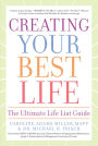 Creating Your Best Life: The Ultimate Life List Guide