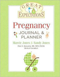 Title: Great Expectations: Pregnancy Journal & Planner (Great Expectations Series), Author: Marcie Jones Brennan