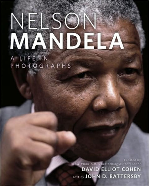 Nelson Mandela: A Life Photographs